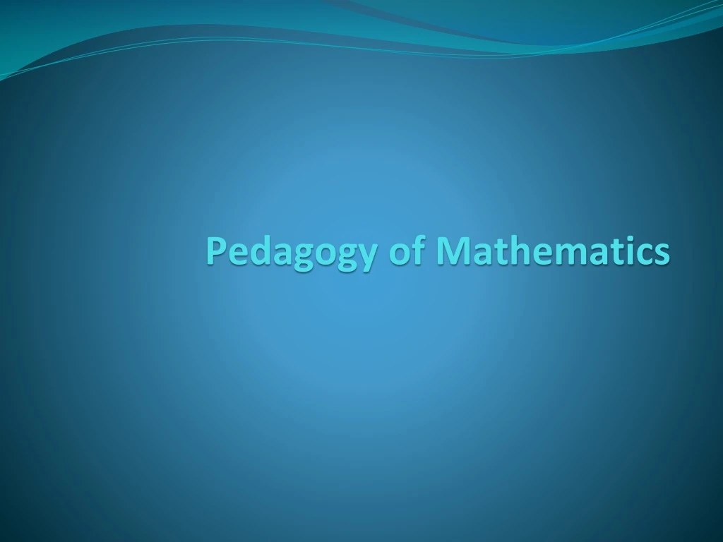 pedagogy of mathematics