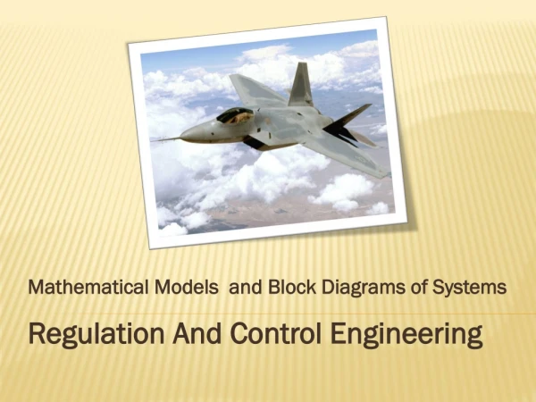 Mathematical Models and Block Diagrams of Systems Regulation And Control Engineering