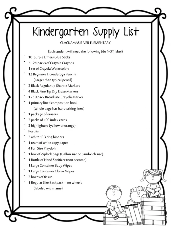 CLACKAMAS RIVER ELEMENTARY Each student will need the following (do NOT label)
