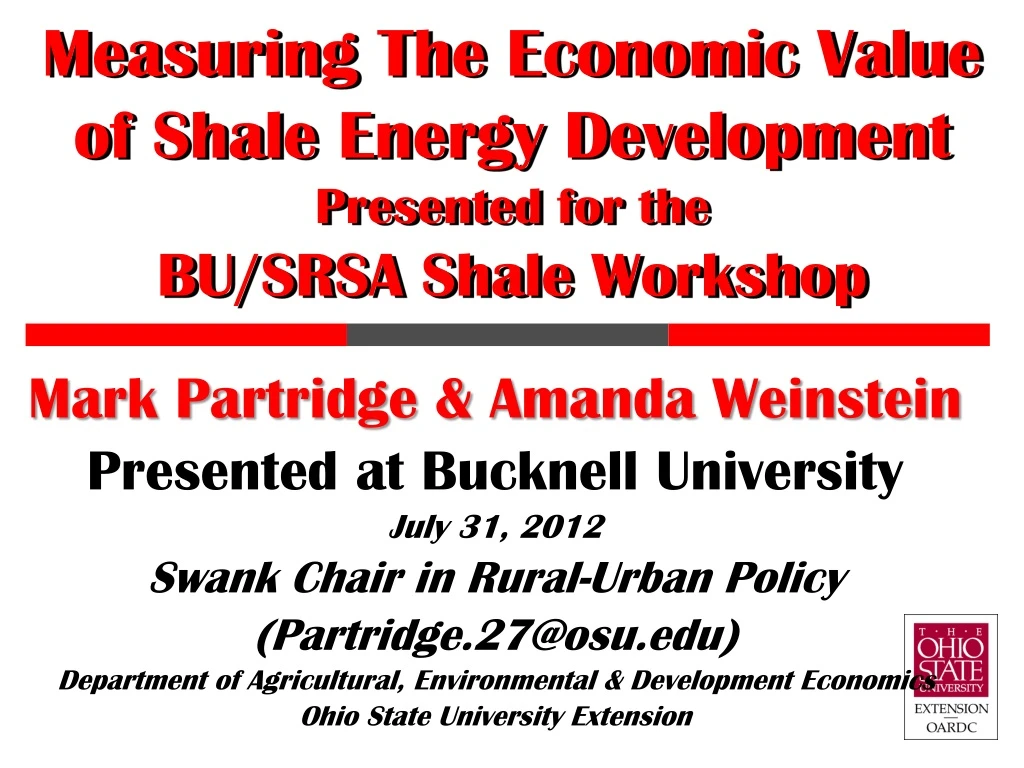 measuring the economic value of shale energy development presented for the bu srsa shale workshop