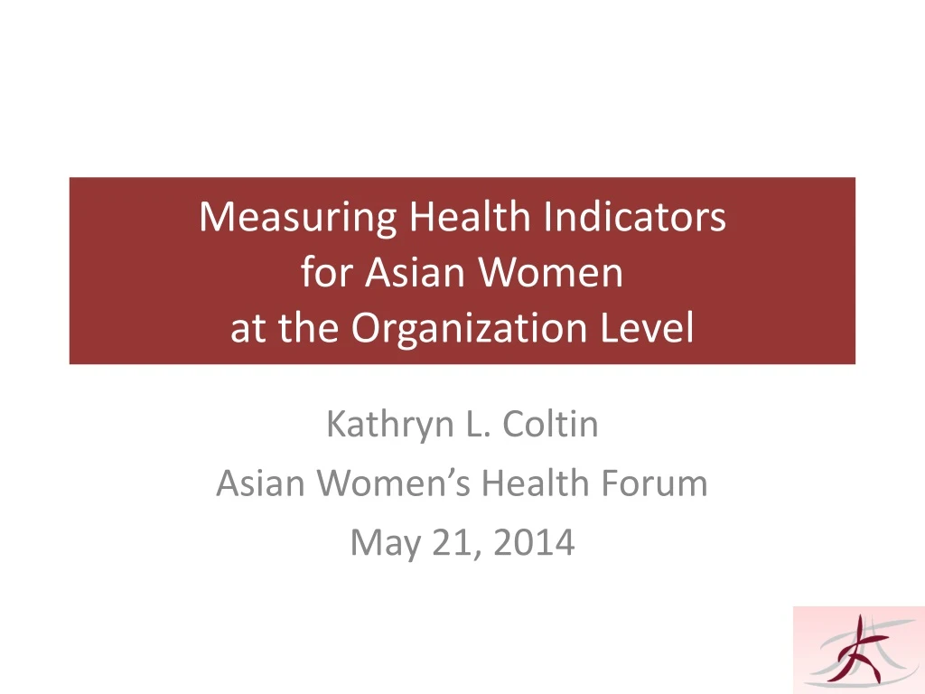 measuring health indicators for asian women at the organization level