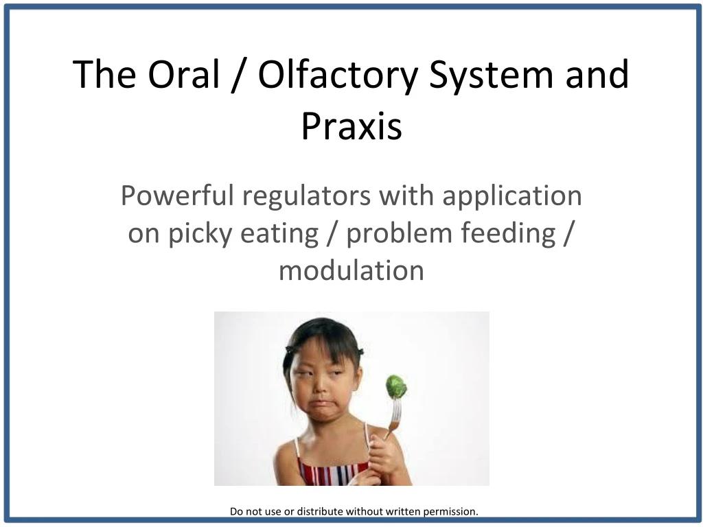 the oral olfactory system and praxis