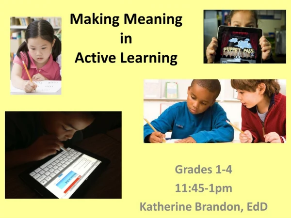 Making Meaning in Active Learning