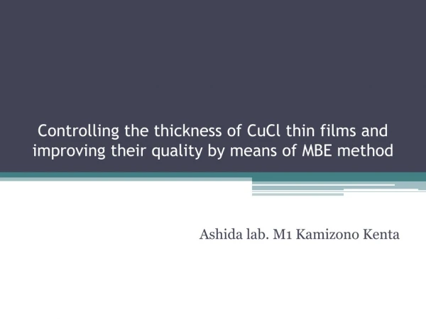 Controlling the thickness of CuCl thin films and improving their quality by means of MBE method