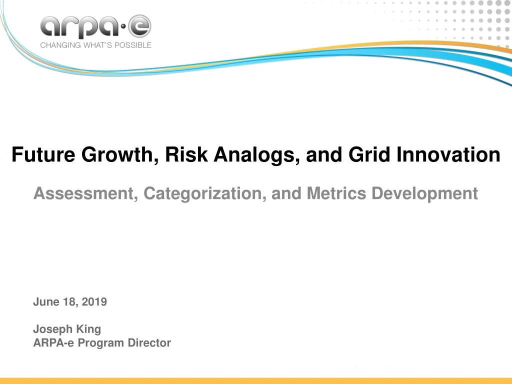 future growth risk analogs and grid innovation