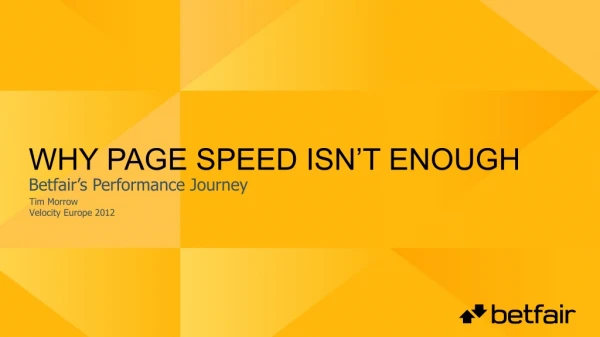 Why Page speed isn’t enough