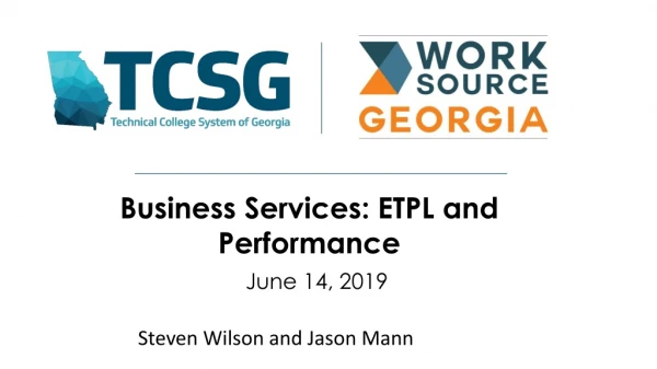 Business Services: ETPL and Performance