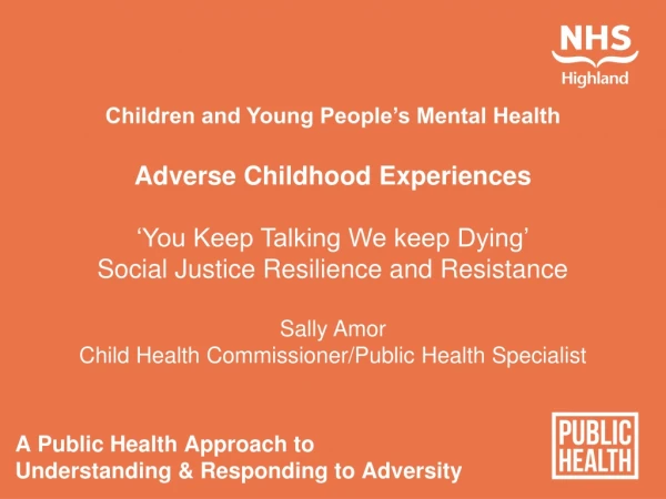 Children and Young People’s Mental Health Adverse Childhood Experiences