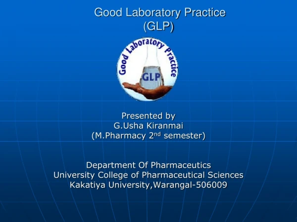 Good Laboratory Practice (GLP)