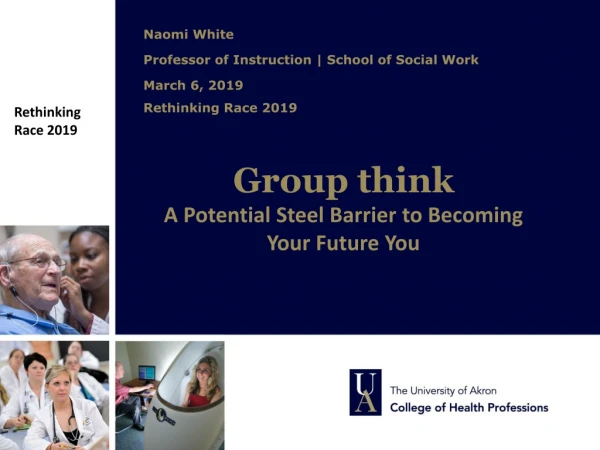 Group think A Potential Steel Barrier to Becoming Your Future You