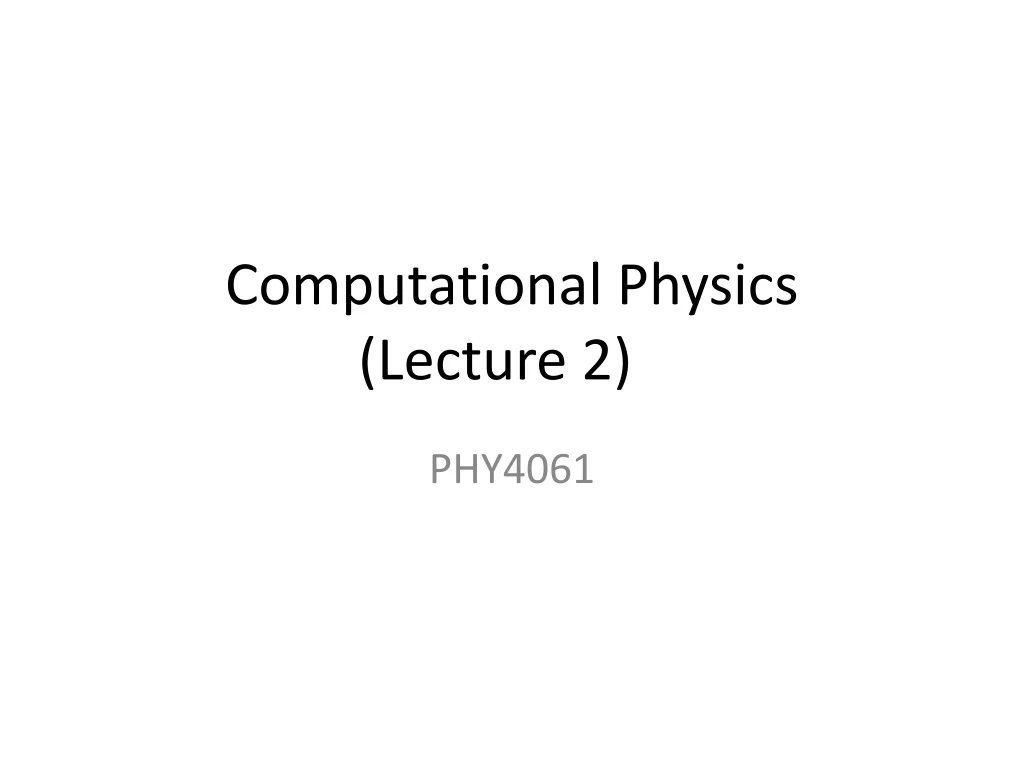 computational physics lecture 2