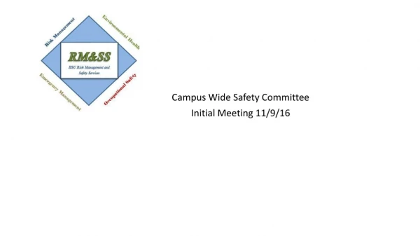 Campus Wide Safety Committee Initial Meeting 11/9/16