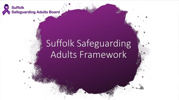 Suffolk Safeguarding Adults Framework