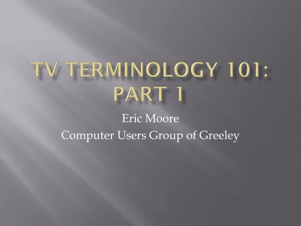 TV Terminology 101: Part 1