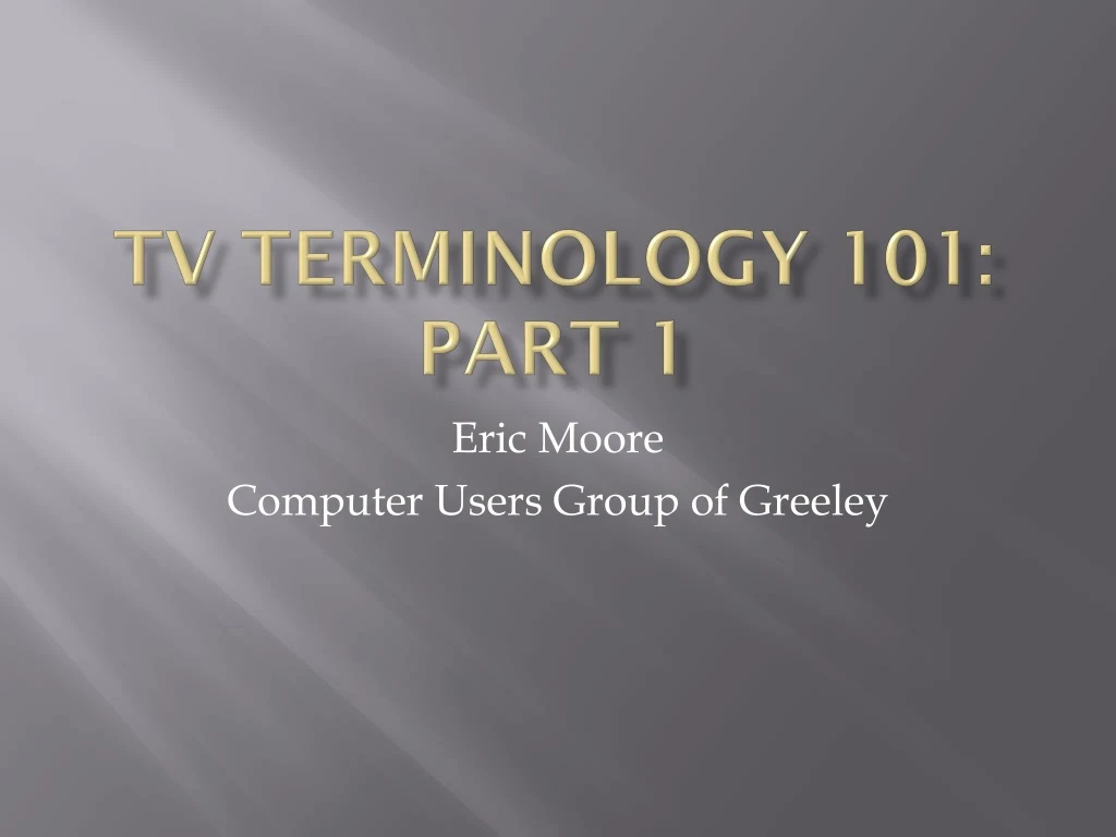 tv terminology 101 part 1