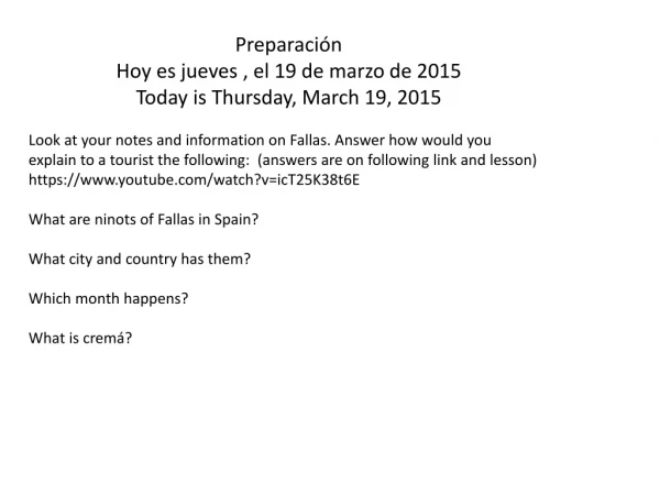Preparación Hoy es jueves , el 19 de marzo de 2015 Today is Thursday, March 19, 2015