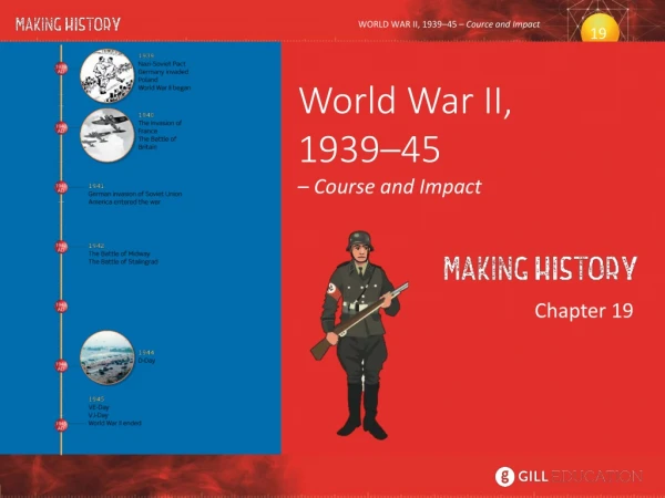 World War II, 1939–45 – Course and Impact