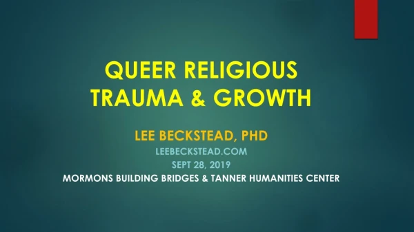 QUEER RELIGIOUS TRAUMA &amp; GROWTH