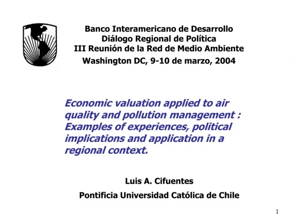 Luis A. Cifuentes Pontificia Universidad Católica de Chile