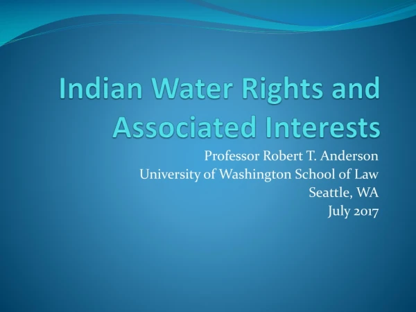 Indian Water Rights and Associated Interests