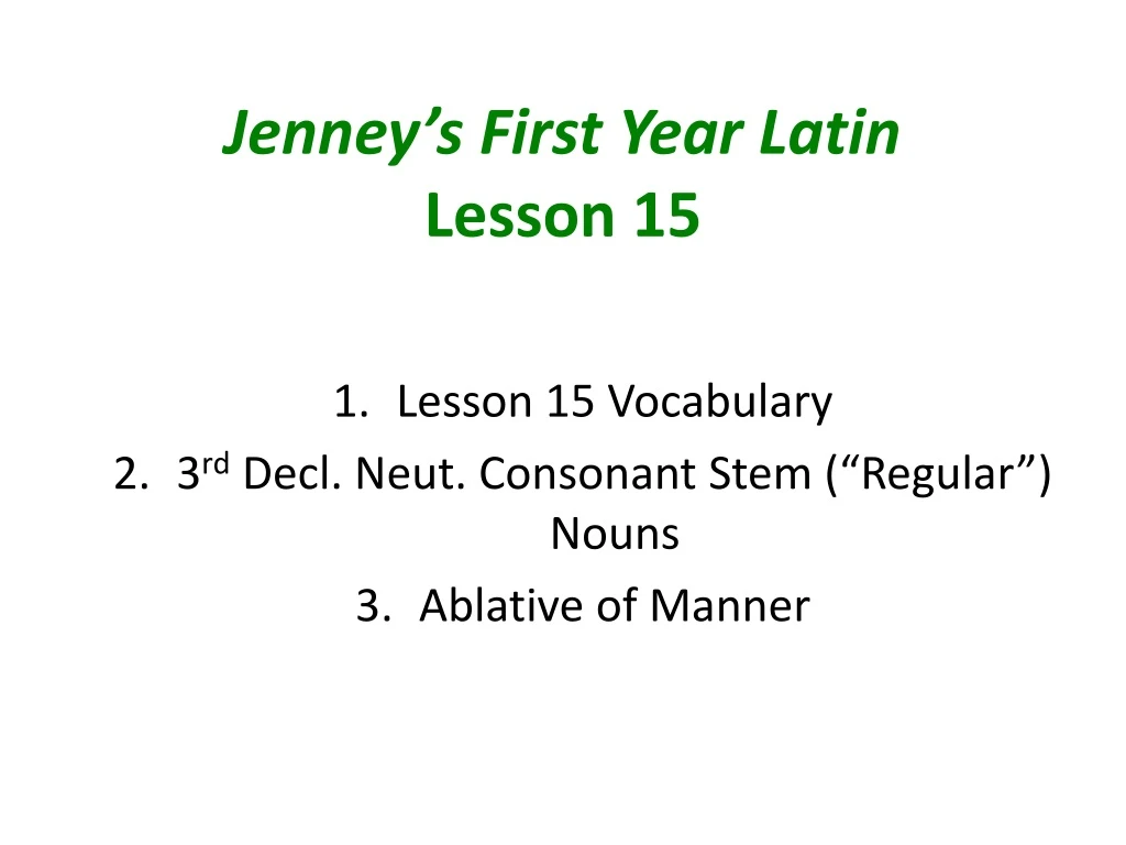 jenney s first year latin lesson 15