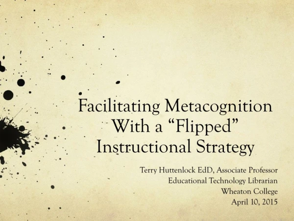 Facilitating Metacognition With a “Flipped” Instructional Strategy