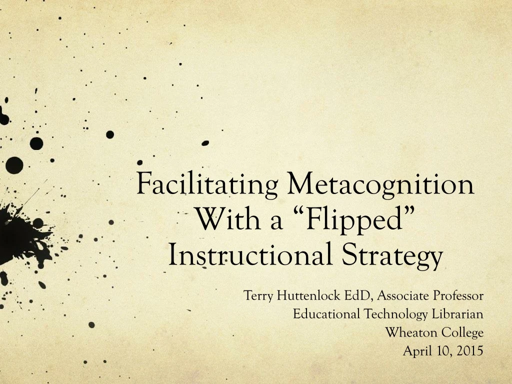 facilitating metacognition with a flipped instructional strategy