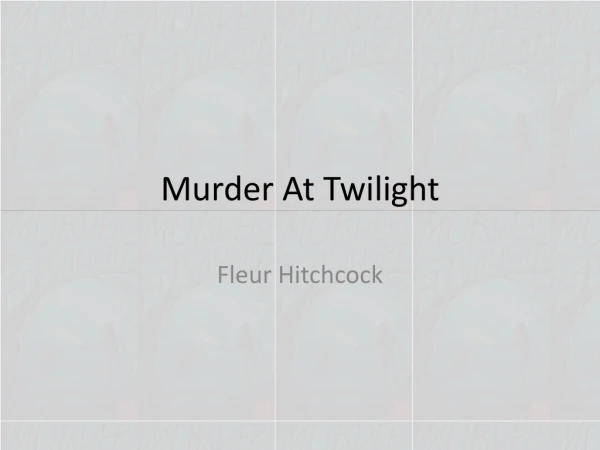 Murder At Twilight