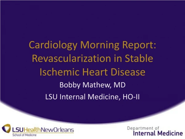 Cardiology Morning Report: Revascularization in Stable Ischemic Heart Disease