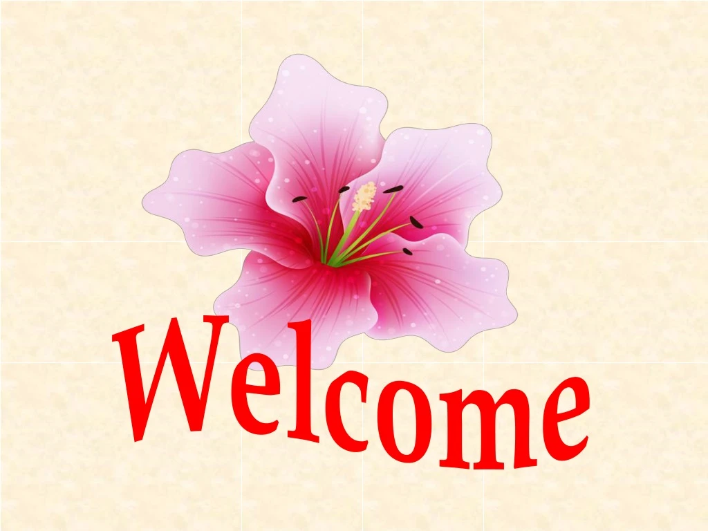 welcome