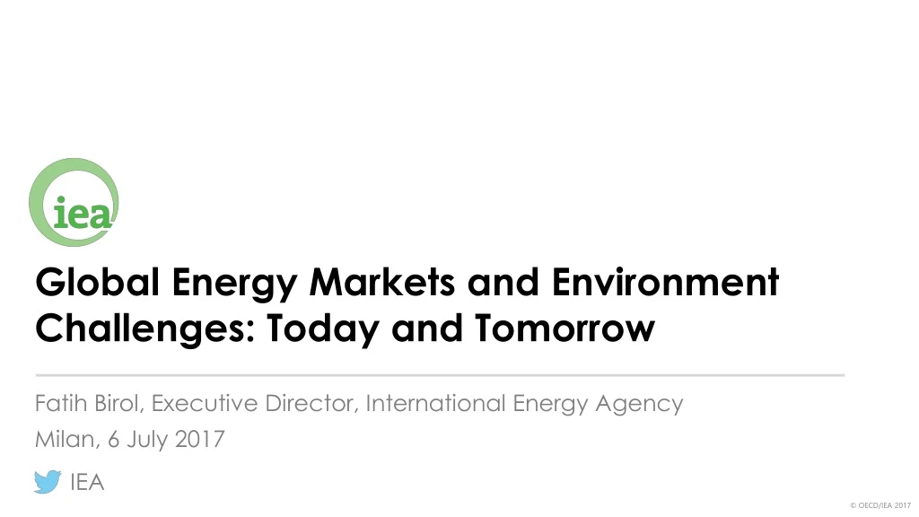 global energy markets and environment challenges today and tomorrow