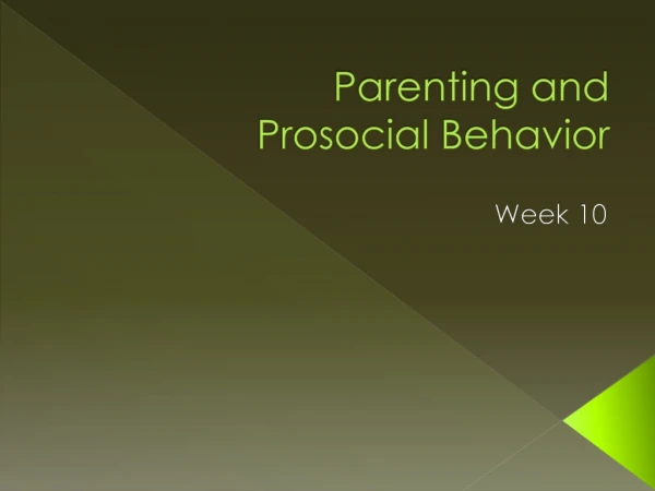 Parenting and Prosocial Behavior