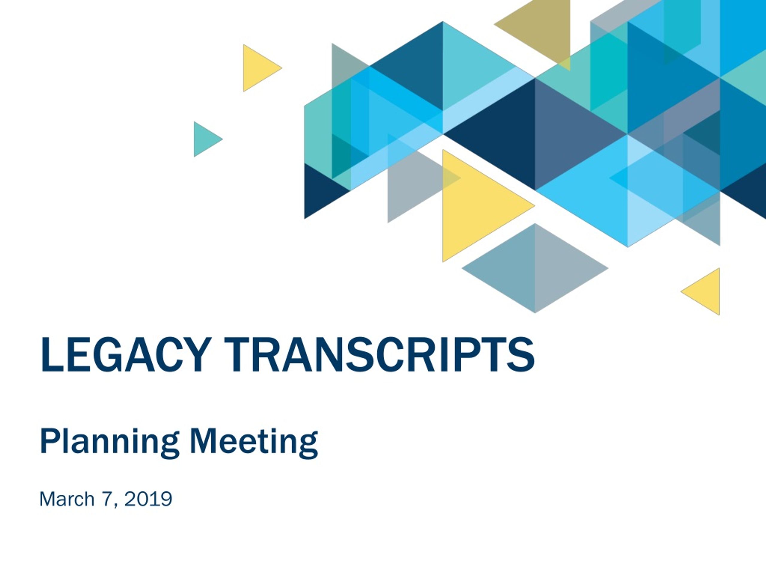Legacy transcripts - slide 1