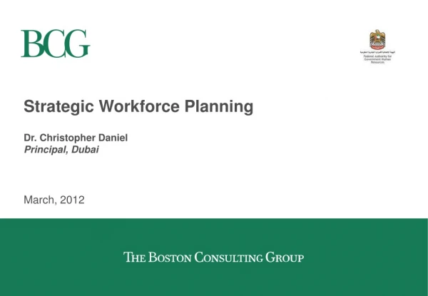 Strategic Workforce Planning Dr. Christopher Daniel Principal, Dubai