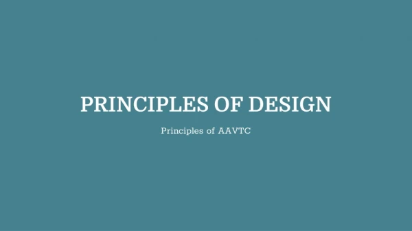PRINCIPLES OF DESIGN