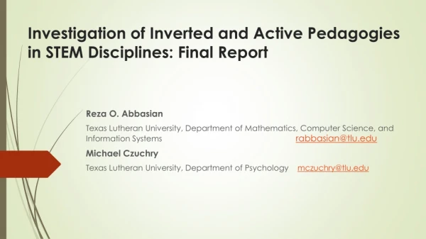 Investigation of Inverted and Active Pedagogies in STEM Disciplines: Final Report