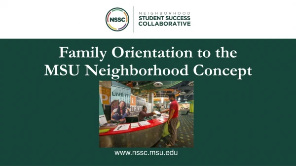 Family Orientation to the MSU Neighborhood Concept