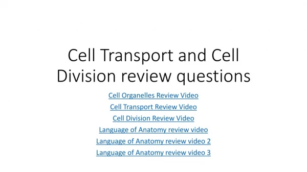 Cell Transport and Cell Division review questions