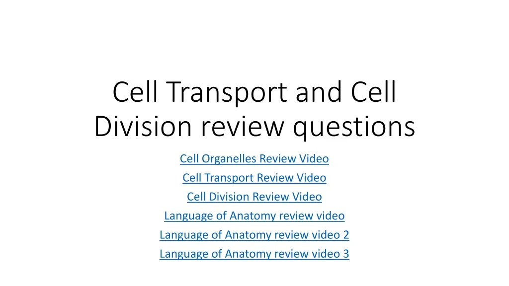 cell transport and cell division review questions