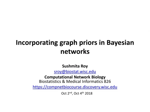 Incorporating graph priors in Bayesian networks