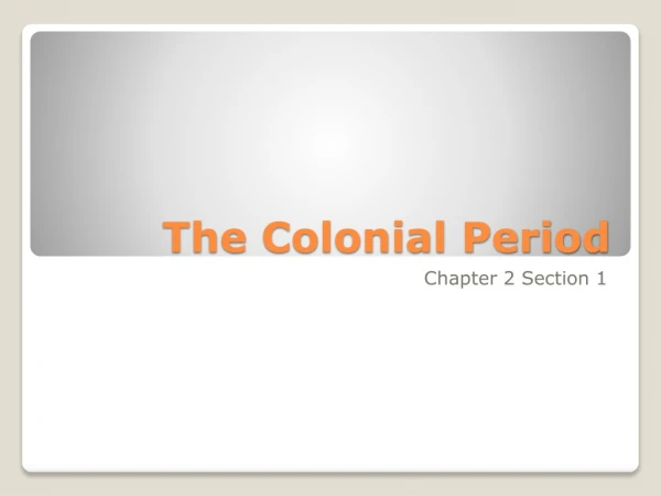 The Colonial Period