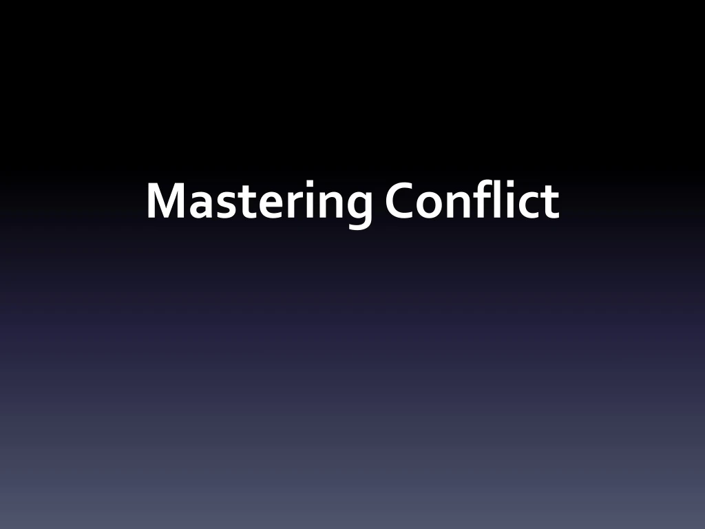 mastering conflict