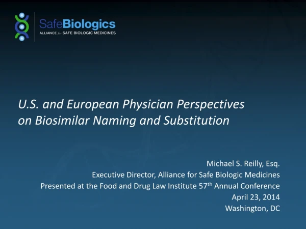 U.S. and European Physician Perspectives on Biosimilar Naming and Substitution