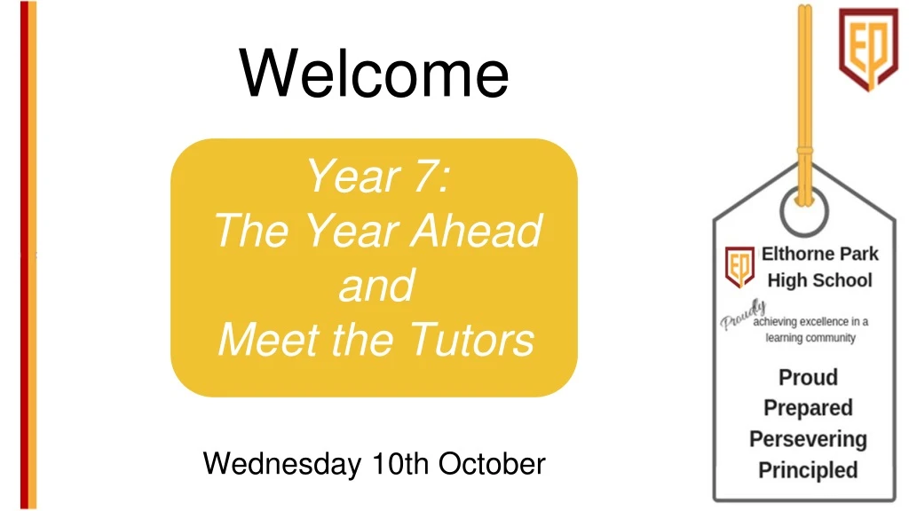 welcome year 7 the year ahead and meet the tutors wednesday 10th october