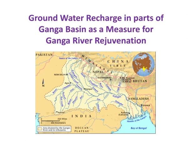 Ground Water Recharge in parts of Ganga Basin as a Measure for Ganga River Rejuvenation