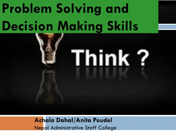 Problem Solving and Decision Making Skills