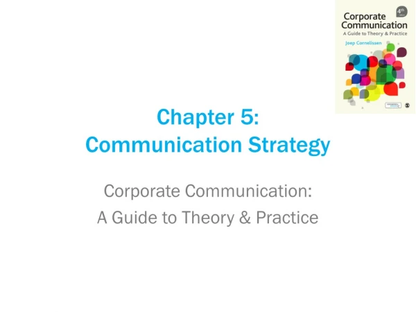 Chapter 5 : Communication Strategy