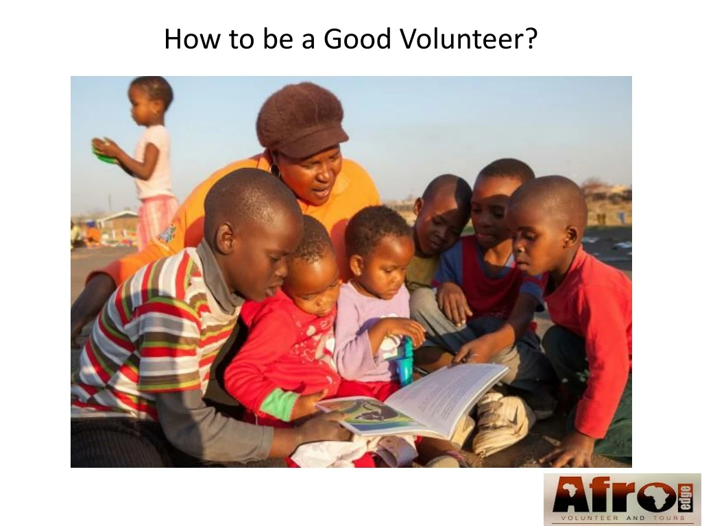 how to be a good volunteer