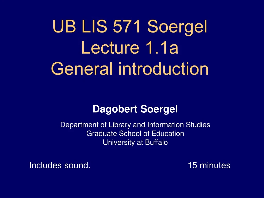 ub lis 571 soergel lecture 1 1a general introduction