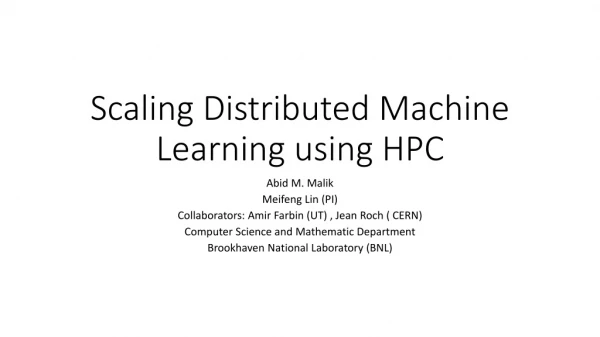 Scaling Distributed Machine Learning using HPC